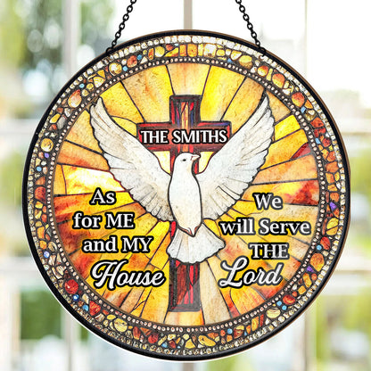 We Will Serve The Lord - Personalized Window Hanging Suncatcher